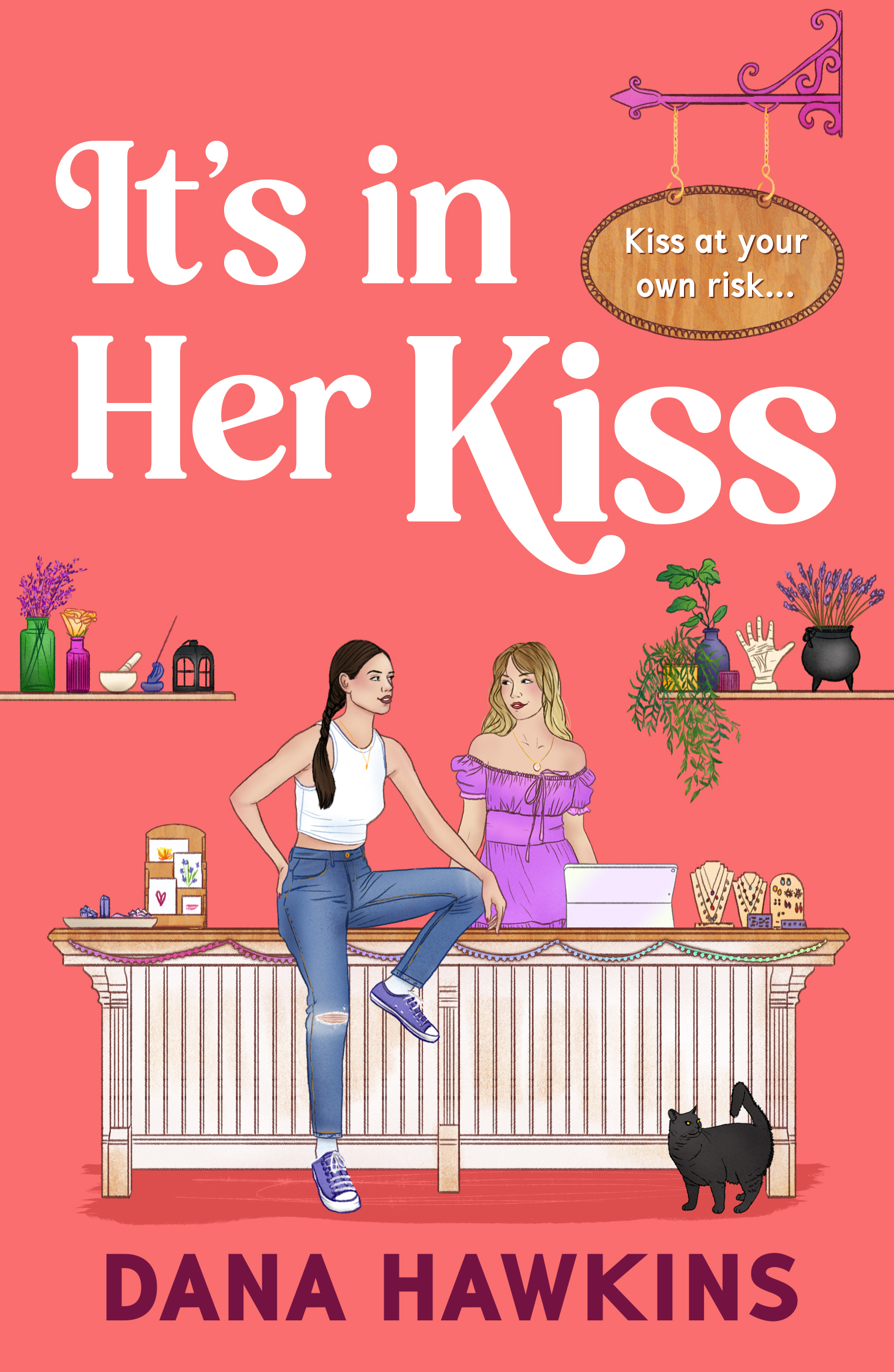 It's in Her Kiss Dana Hawkins